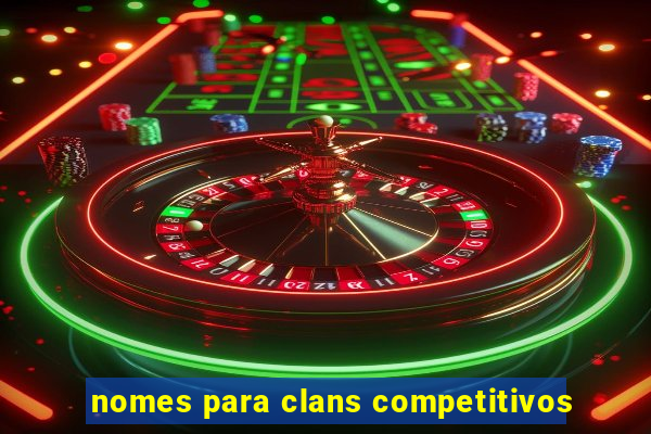 nomes para clans competitivos